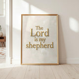 The Lord Is My Shepherd | Christian Typography Wall Art