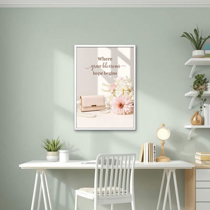 Where Grace Blossoms, Hope Begins | Christian Affirmation