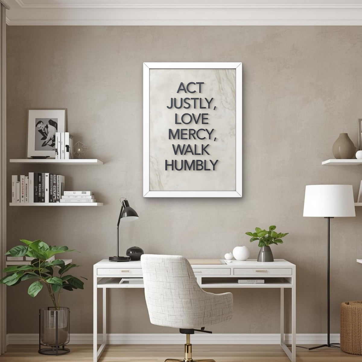 Act Justly, Love Mercy, Walk Humbly | Christian Affirmation Wall Art