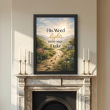 His Word Lights Every Step I Take Wall Art | Christian Scripture Print