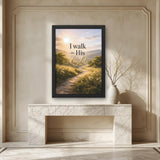 I Walk in His Light Christian Wall Art | Affirmation Print