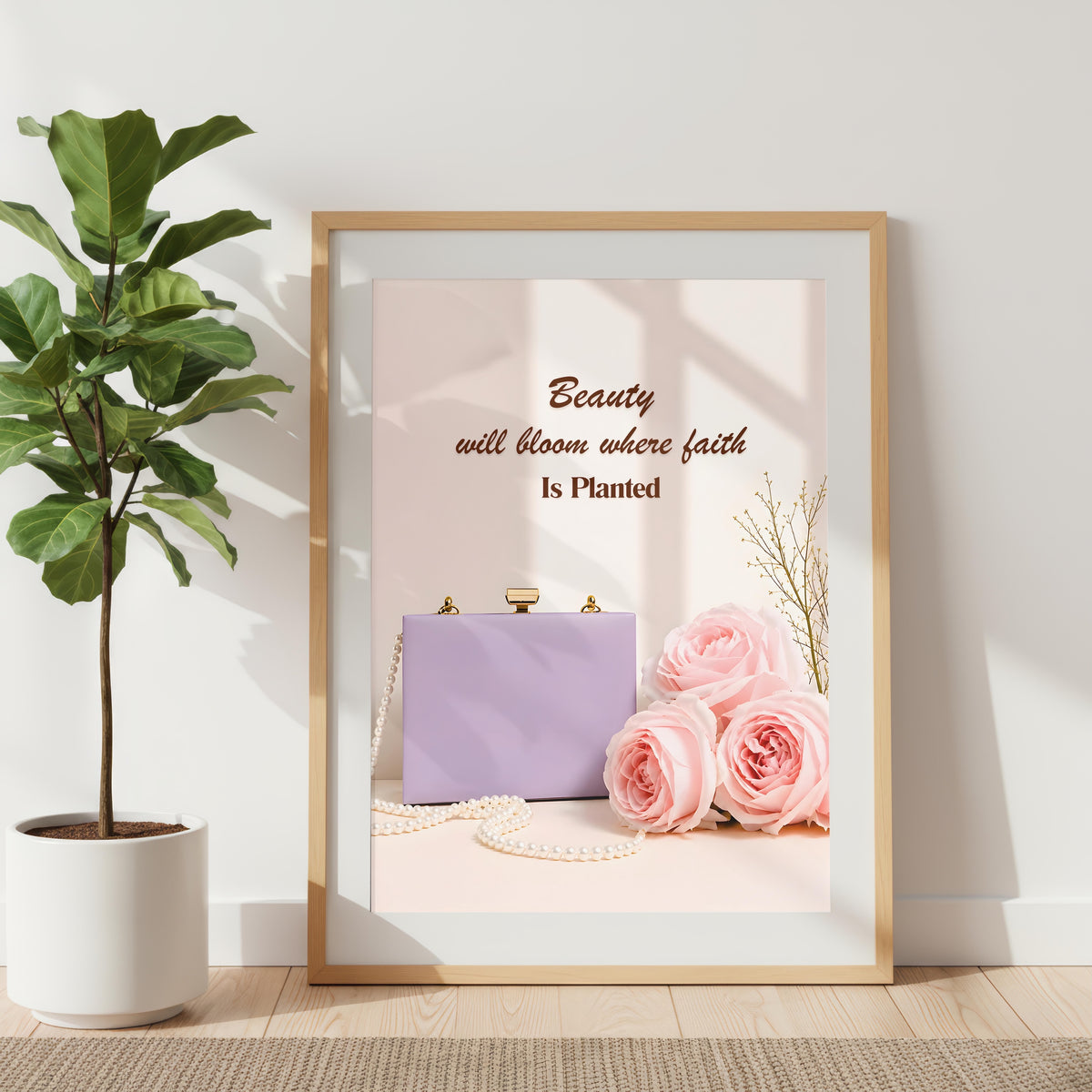 Beauty Will Bloom Where Faith Is Planted Wall Art | Christian Affirmation Print | Feminine Faith Home Decor