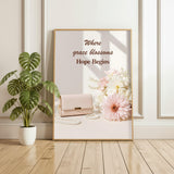 Where Grace Blossoms, Hope Begins | Christian Affirmation Wall Art